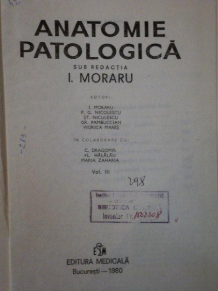 ANATOMIE PATOLOGICA VOL. III de I. MORARIU , Bucuresti 1980