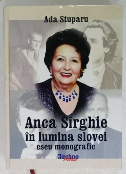 ANCA  SIRGHIE IN LUMINA SLOVEI , ESEU MONOGRAFIC de ADA STUPARU , 2019