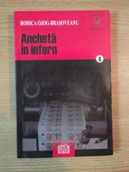 ANCHETA IN INFERN de RODICA OJOG BRASOVEANU , 2008