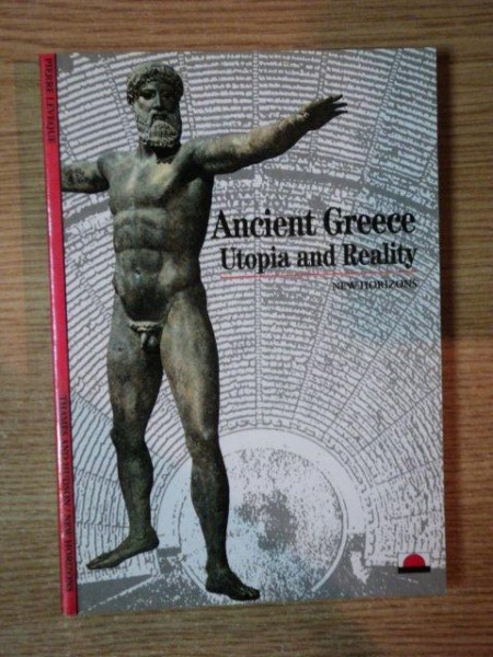 ANCIENT GREECE . UTOPIA AND REALITY , 1999