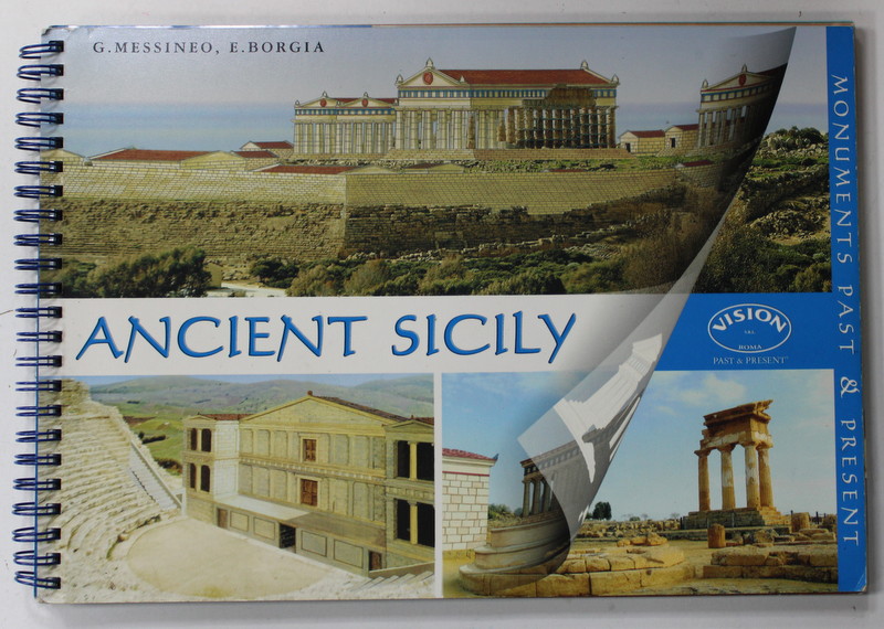 ANCIENT SICILY , MONUMENT PAST and PRESENT , 2005