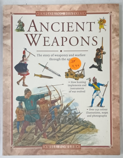 ANCIENT WEAPONS by WILL FOWLER , 2008
