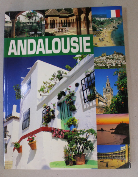 ANDALOUSIE , GUIDE TOURISTIQUE , 2004