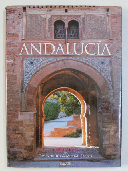 ANDALUCIA - IMPRESSIONS by GARY IVERSLIEN & MICHAEL JACOBS , 2000