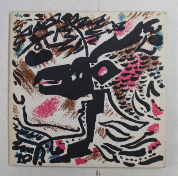 ANDRE MASSON  - PEINTURES RECENTES ET SUITE DES DOUZE DESSINS D 'UNE AUTOBIOGRAPHIE MYTHIQUE , CATALOG DE EXPOZITIE , 1968
