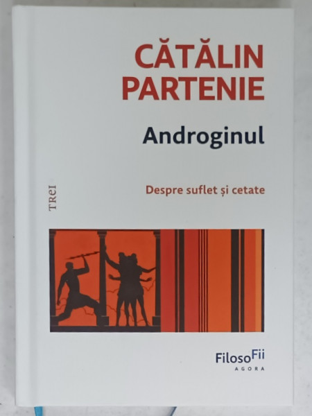 ANDROGINUL , DESPRE SUFLET SI CETATE de CATALIN PARTENIE , 2025