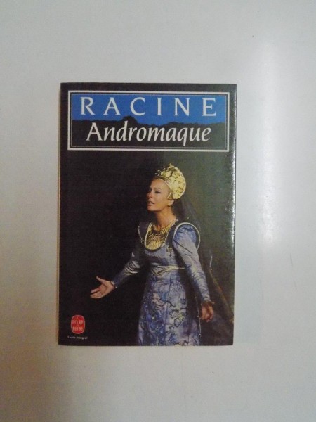 ANDROMAQUE . TRAGEDIE par RACINE , 1986