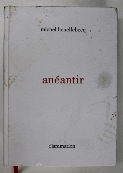 ANEANTIR par MICHEL HOUELLEBECQ , 2022 , COPERTA CU PETE