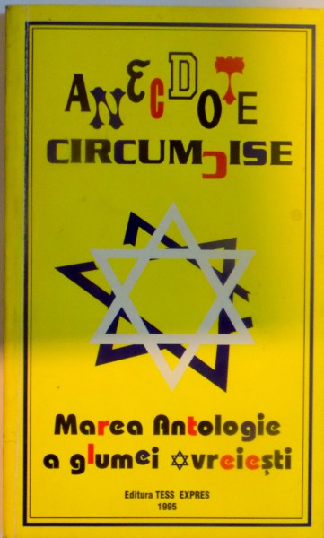 ANECDOTE CIRCUMCISE , MAREA ANTOLOGIE A GLUMEI EVREIESTI , 1995