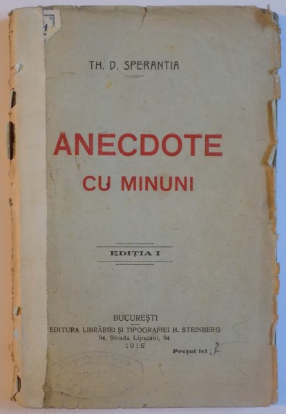 ANECDOTE CU MINUNI de TH. D. SPERANTIA ,EDITIA I , 1918