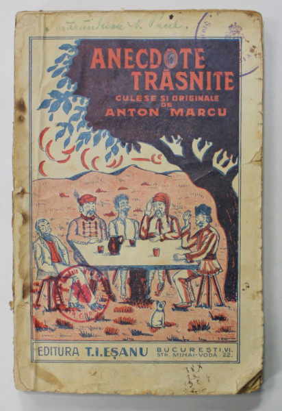 ANECDOTE TRASNITE CULESE SI ORIGINALE de ANTON MARCU , EDITIE INTERBELICA