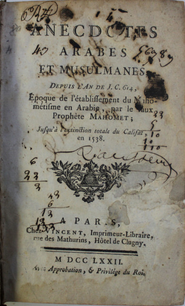 ANECDOTES ARABES ET MUSULMANES DEPUIS L ' AN DE J.C. 614 , 1772