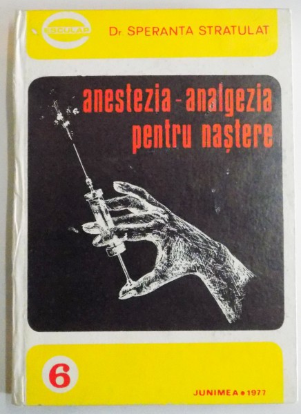 ANESTEZIA-ANALGEZIA PENTRU NASTERE de SPERANTA STRATULAT , 1977