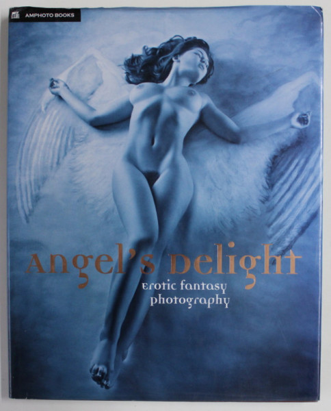 ANGEL 'S DELIGHT , EROTIC FANTASY PHOTOGRAPHY , 2004