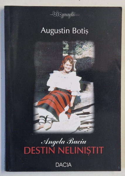 ANGELA  BUCIU  , DESTIN NELINISTIT de AUGUSTIN BOTIS , 2002
