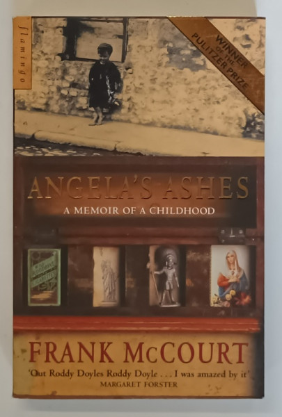ANGELA 'S ASHES , A MEMOIR OF A CHILDHOOD by FRANK McCOURT , 1996