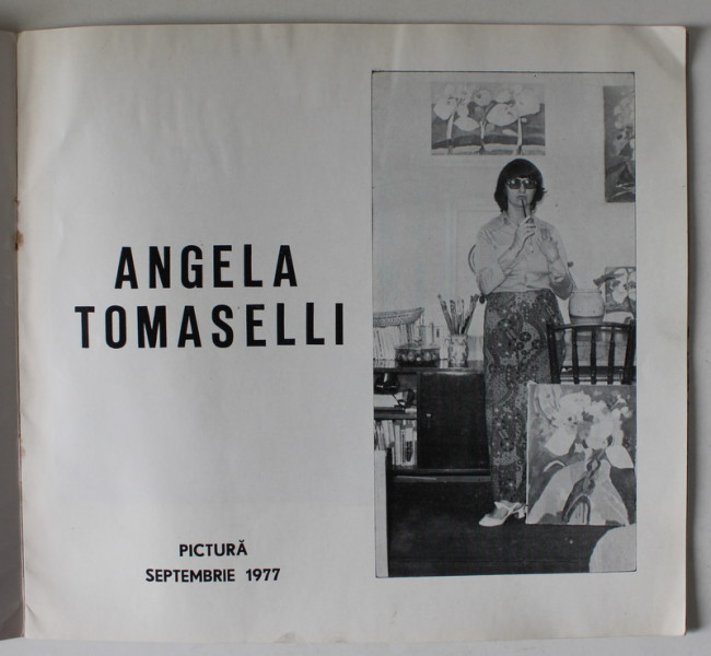 ANGELA TOMASELLI , PICTURA , CATALOG DE EXPOZITIE , 1977