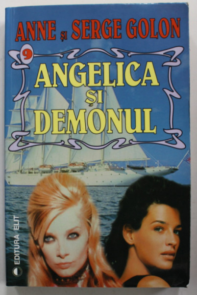 ANGELICA SI DEMONUL de ANNE si SERGE GOLON , 2002