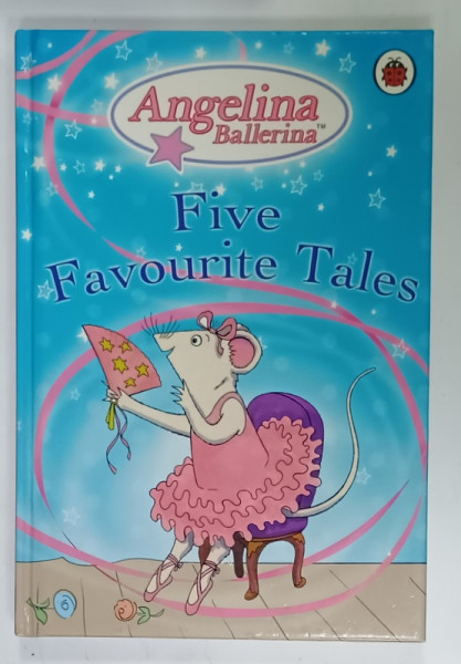 ANGELINA BALLERINA , FIVE FAVOURITE TALES , 2006