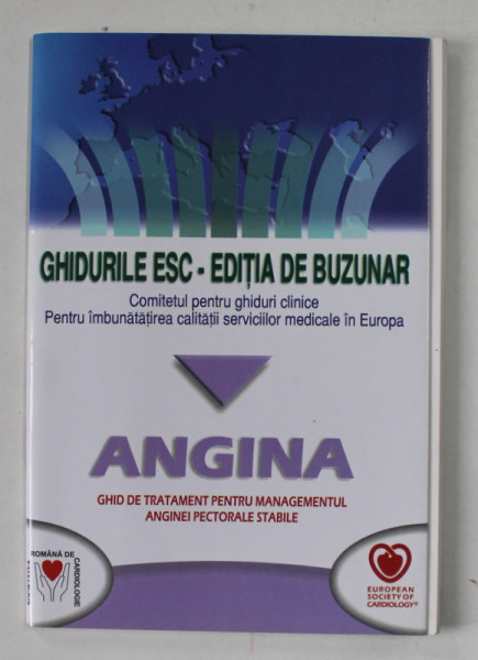 ANGINA , GHID DE TRATAMENT PENTRU MANAGEMENTUL ANGINEI PECTORALE STABILE , 2006