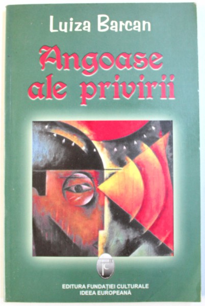 ANGOASE ALE PRIVIRII de LUIZA BARCAN, 2004 DEDICATIE *