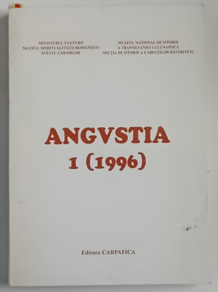 ANGVSTIA , ARHEOLOGIE - ISTORIE - ETNOGRAFIE , I , 1996