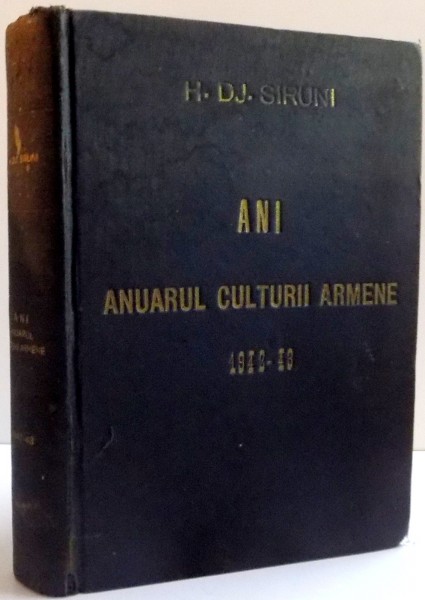 ANI , ANUAR DE CULTURA ARMEANA 1942 - 1943 de H. DJ. SIRUNI , 1943