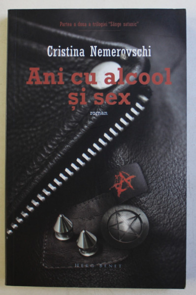 ANI CU ALCOOL SI SEX - roman de CRISTINA NEMEROVSCHI , 2014