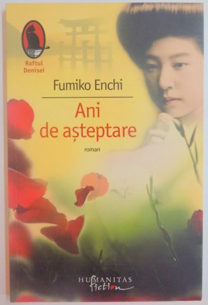 ANI DE ASTEPTARE de FUMIKO ENCHI , 2008