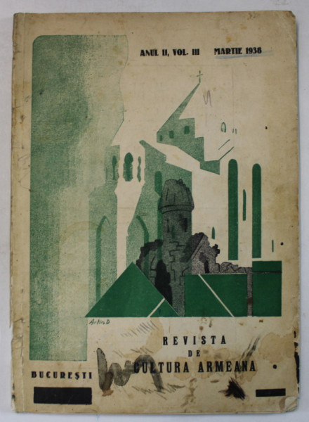 ANI - REVISTA DE CULTURA ARMEANA , ANUL II , VOLUMUL III , MARTIE 1938