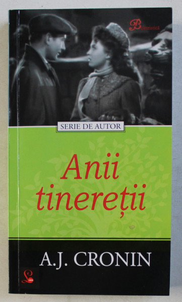 ANII TINERETII de A.J. CRONIN , 2009