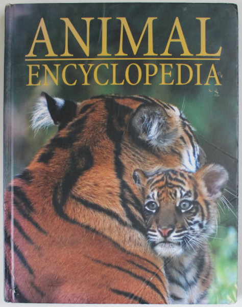 ANIMAL ENCYCLOPEDIA , 2007 , COPERTA CU DEFECTE SI URME DE UZURA