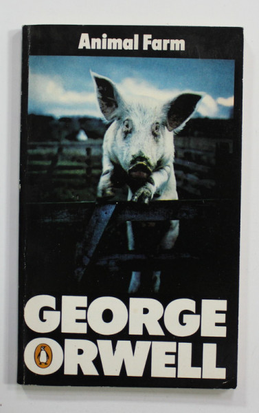 ANIMAL FARM A FAIRY STORY by GEORGE ORWELL , 1985