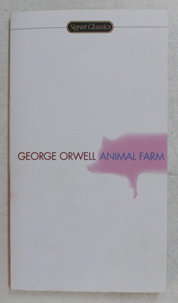 ANIMAL FARM , A FAIRY STORY by GEORGE ORWELL , 1996