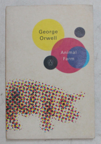 ANIMAL FARM , A FAIRY STORY by GEORGE ORWELL , 2003