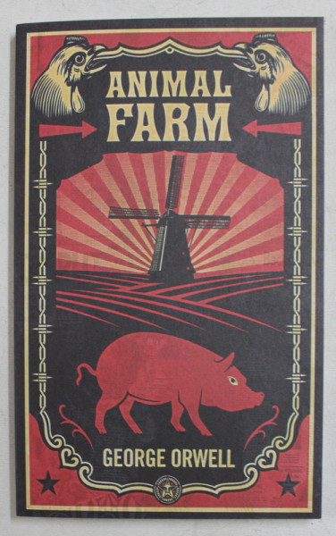 ANIMAL FARM by GEORGE ORWELL , 2008