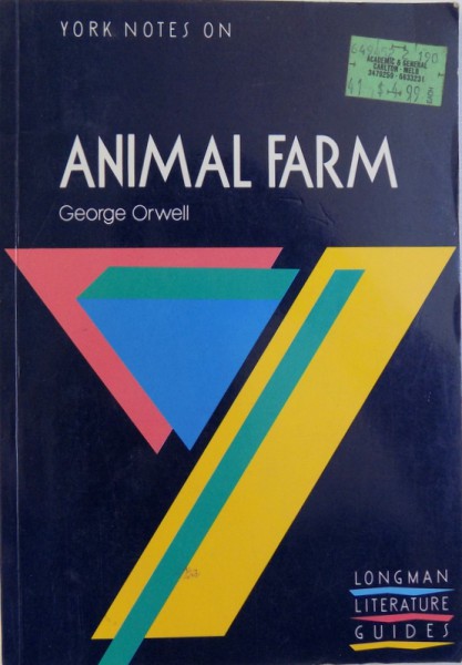 ANIMAL FARM by GEORGE ORWELL ( YORK NOTES ) , 1989