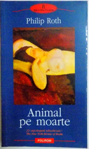 ANIMAL PE MOARTE de PHILIP ROTH , 2006