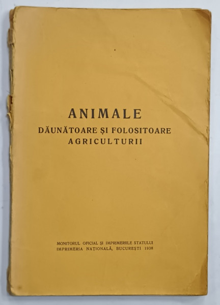 ANIMALE DAUNATOARE SI FOLOSITOARE AGRICULTURII , 1938