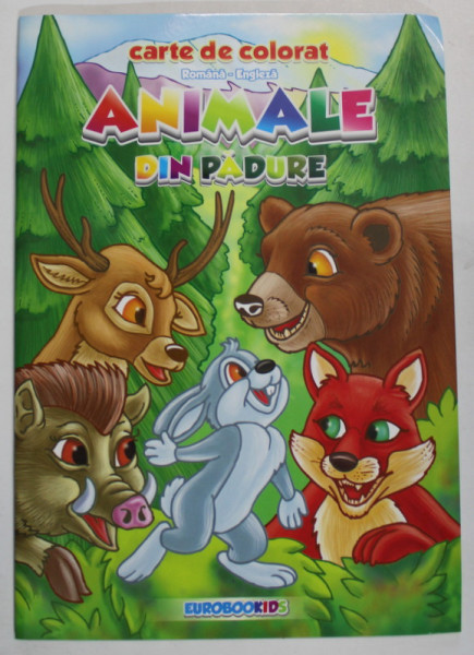 ANIMALE DIN PADURE , CARTE DE COLORAT , TEXT IN ROMANA - ENGLEZA , grafica RADU GAVRILESCU , 2012
