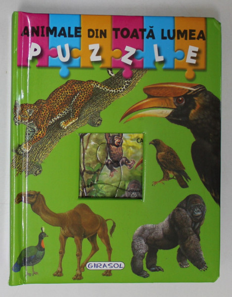 ANIMALE DIN TOATA LUMEA - PUZZLE , CONTINE PAGINI CARTONATE FORMATE DIN PUZZLE - LURI , 2005