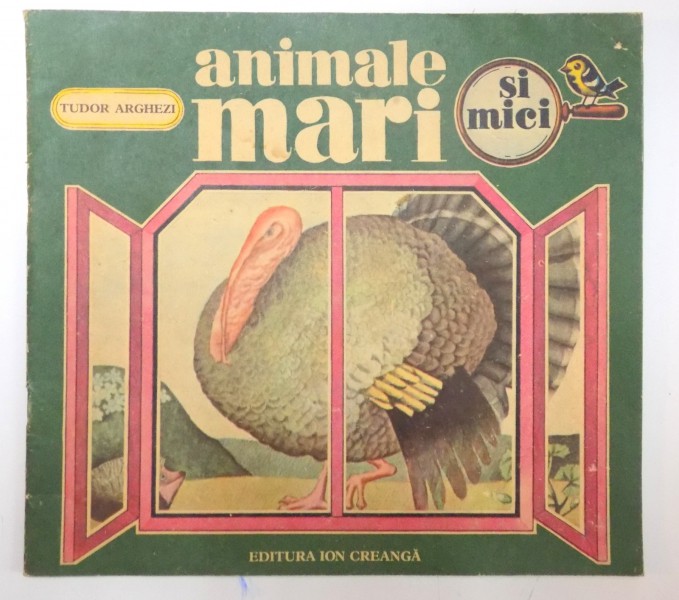 ANIMALE MARI SI MICI de TUDOR ARGHEZI , ILUSTRATII de ETHEL LUCACI-BAIAS , 1986