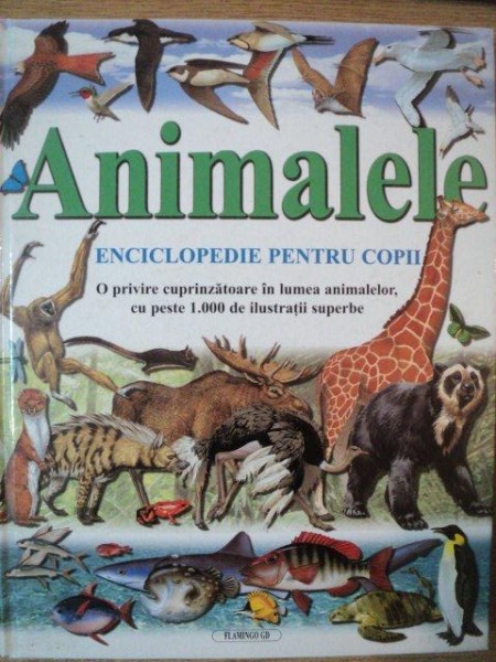 ANIMALELE . ENCICLOPEDIE PENTRU COPII de PHILIP WHITFIELD , 1999
