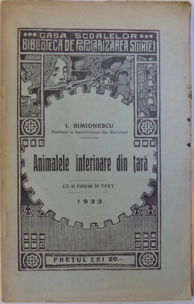 ANIMALELE INFERIOARE DIN TARA de I. SIMIONESCU, 1933
