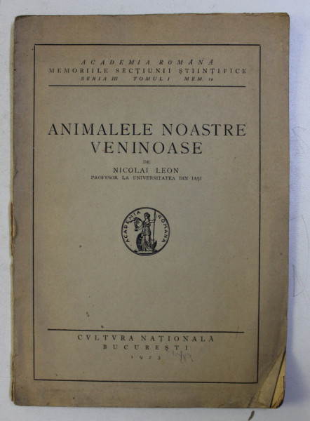 ANIMALELE NOASTRE VENINOASE de NICOLAI LEON , 1923