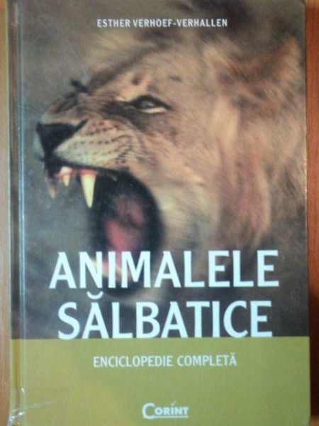 ANIMALELE SALBATICE, ENCICLOPEDIE COMPLETA de ESTHER VERHOEF VERHALLEN