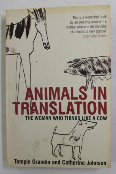 ANIMALS IN TRANSLATION - THE WOMAN WHO THINKS LIKE A COW by TEMPLE GRANDIN and CATHERINE JOHNSON , 2006