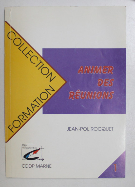 ANIMER DES REUNIONS par JEAN - POL ROCQUET , 1998