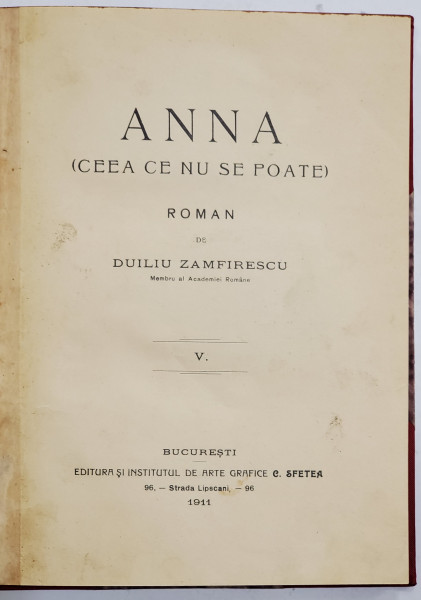 ANNA (CEEA CE NU POATE) ROMAN de DUILIU ZAMFIRESCU, Editia I - BUCURESTI, 1911