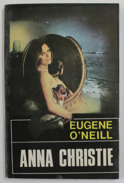 ANNA CHRISTIE , roman de EUGENE O 'NEILL , 1994